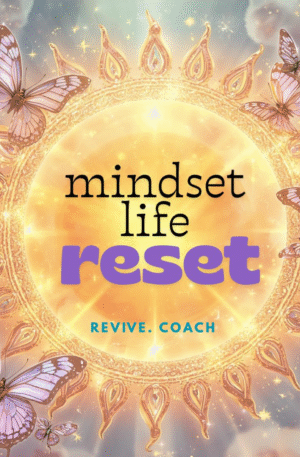 ✨ The Mindset Life Reset ✨